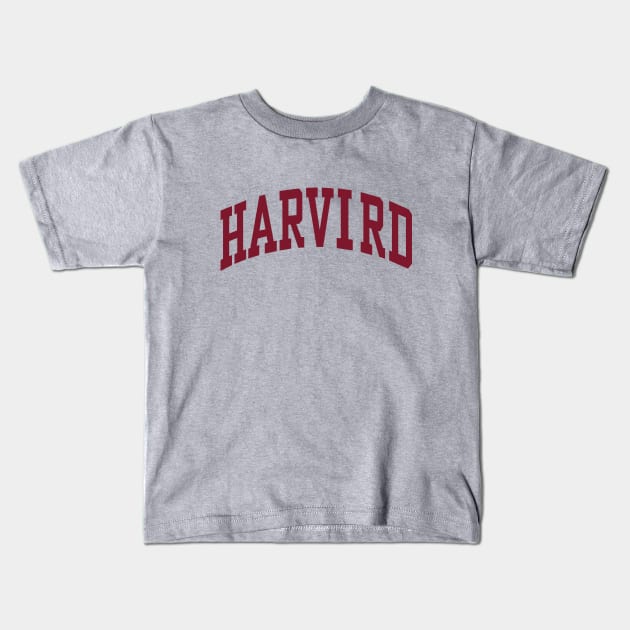 HARVIRD IS FOR BRAINIACS Kids T-Shirt by LocalZonly